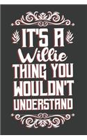 It's A Willie Thing You Wouldn't Understand