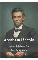 Abraham Lincoln: volume 2: Original Text