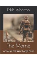 The Marne: A Tale of the War: Large Print