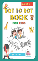 Dot To Dot Book For Kids Ages 3+