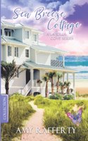 The Sea Breeze Cottage: (A La Jolla Cove Series)