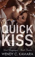 Quick Kiss: A Clean Contemporary Romance Short Story