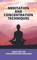 Meditation And Concentration Techniques