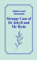 Strange Case of Dr Jekyll and Mr Hyde by Robert Louis Stevenson