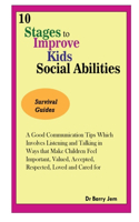 10 Stages to Improve Kid's Social Abilities