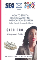 How to Start a Digital Marketing Agency from Scratch