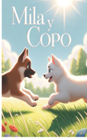 Mila y Copo: Huellas en el Corazón: Las Historias de Mila y Copo