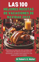 Las 100 Mejores Recetas de Vacaciones de Navidad