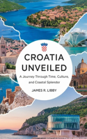 Croatia Unveiled