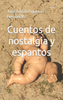 Cuentos de nostalgia y espantos