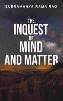 Inquest of Mind and Matter