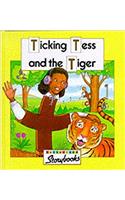 Ticking Tess and the Tiger