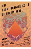 The Great Glowing Coils of the Universe