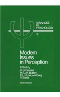 Modern Issues in Perception: (Advances in Psychology)