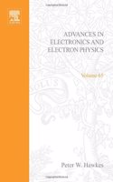 Advances in Electronics and Electron Physics: v. 65
