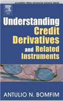 Understanding Credit Derivatives and Related Instruments