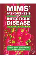 Mims' Pathogenesis of Infectious Disease