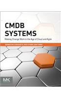 Cmdb Systems: Making Change Work in the Age of Cloud and Agile