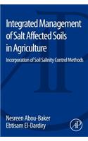 Integrated Management of Salt Affected Soils in Agriculture