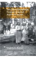 Gift of Knowledge / Ttnúwit Átawish Nch'inch'imamí