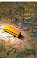 The Other Boston Busing Story