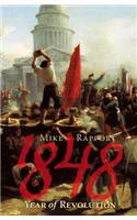 1848: Year Of Revolution