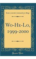 Wo-He-Lo, 1999-2000 (Classic Reprint)