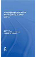 Anthropology and Rural Development in West Africa