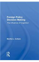 Foreign Policy Decision Making