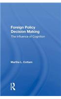 Foreign Policy Decision Making