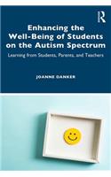 Enhancing the Well-Being of Students on the Autism Spectrum