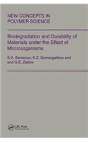 Biodegradation and Durability of Materials under the Effect of Microorganisms
