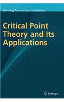 Critical Point Theory and Its Applications