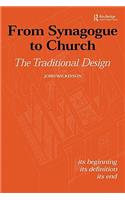 From Synagogue to Church: The Traditional Design