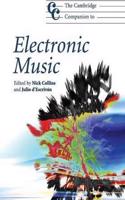 The Cambridge Companion to Electronic Music
