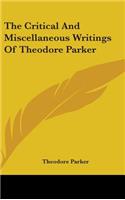 Critical And Miscellaneous Writings Of Theodore Parker