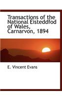 Transactions of the National Eisteddfod of Wales, Carnarvon, 1894