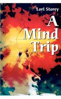 A Mind Trip: (English)