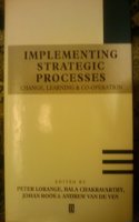 Implementing Strategic Processes: Learning, Adaptation and Innovation