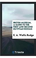 A Guide to the First and Second Egyptian Rooms: Mummies, Mummy-Cases, and ...
