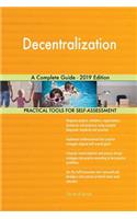 Decentralization A Complete Guide - 2019 Edition