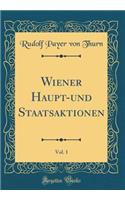 Wiener Haupt-und Staatsaktionen, Vol. 1 (Classic Reprint)