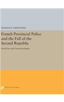 French Provincial Police and the Fall of the Second Republic