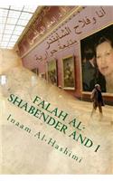 Falah Al-Shabender and I