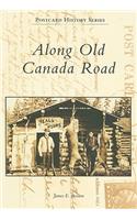 Along Old Canada Road