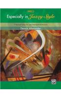 Especially in Jazzy Style - Book 3: 11 Stylized Solos for Early Late Pianists