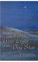 In the Gentle Blue Light of the Dog Star: (English)