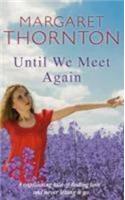 Until We Meet Again