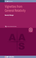 Vignettes from General Relativity: (Programme: Aas-Iop Astronomy)