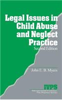 Legal Issues in Child Abuse and Neglect Practice